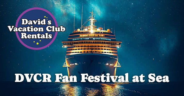 DVC Fan Cruise - David's Vacation Club Rentals